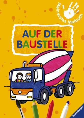 Auf der Baustelle (Mein erstes Malbuch) Books