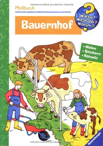 Malbuch Bauernhof. Malen, Stickern, Erstes Lernen (Wieso? Weshalb? Warum? Malbuch) (Wieso? Weshalb? Warum? Malen, spielen und rätseln) Children's books