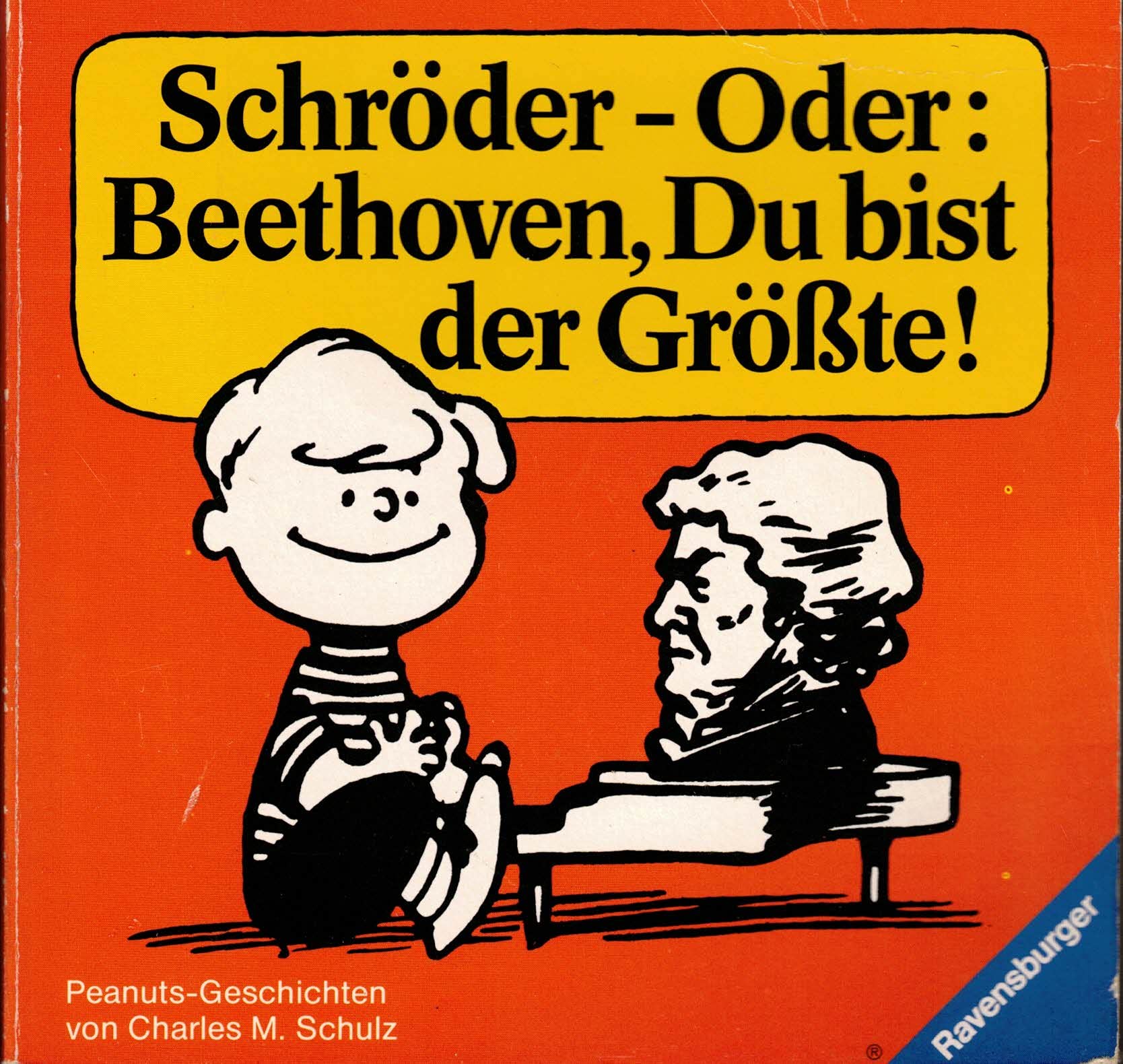 Schröder oder: Beethoven, Du bist der Größte! Arts & Music