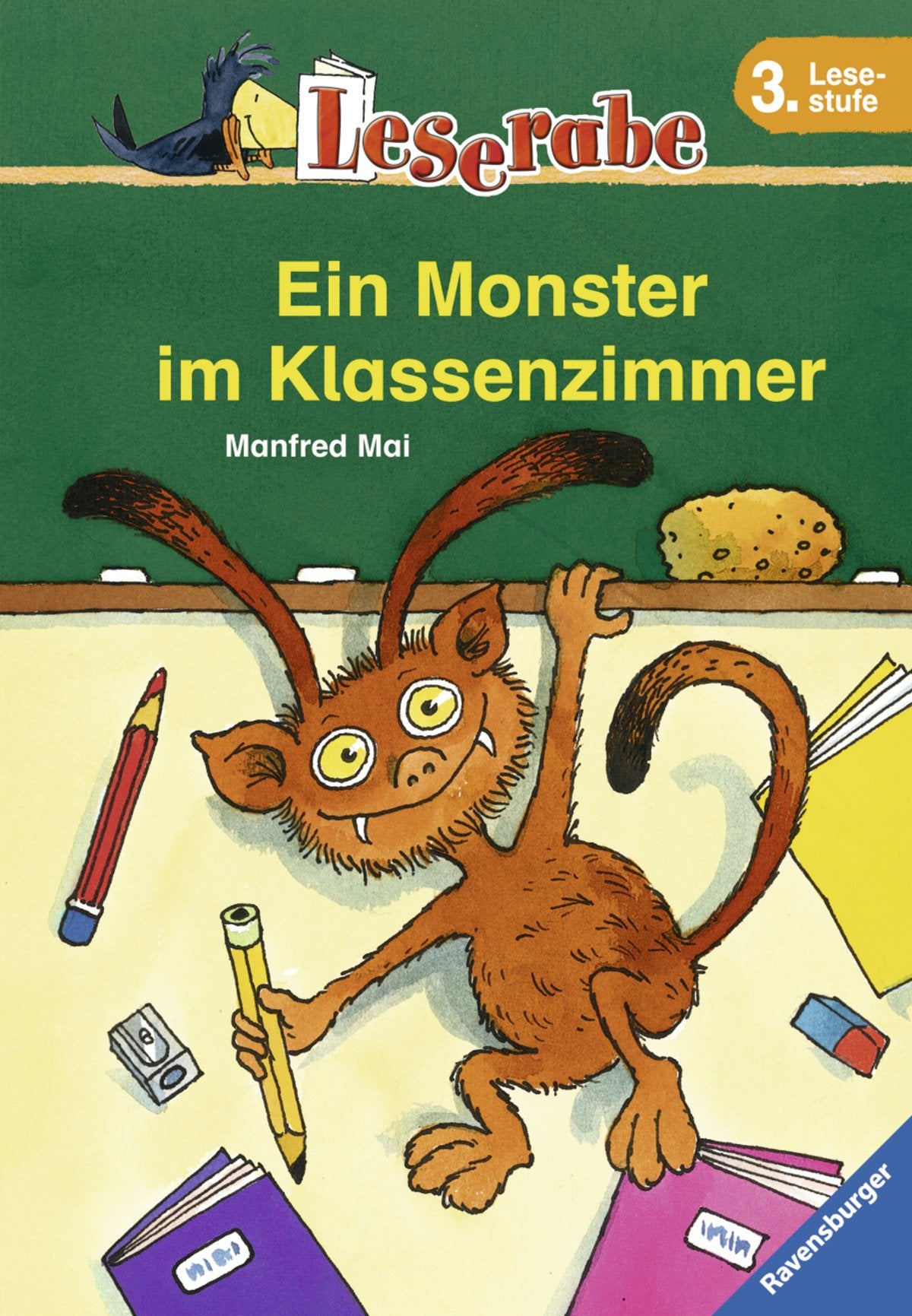 Leserabe. Ein Monster im Klassenzimmer. 3. Lesestufe, ab 3. Klasse (Leserabe - Schulausgabe in Broschur) Contemporary literature