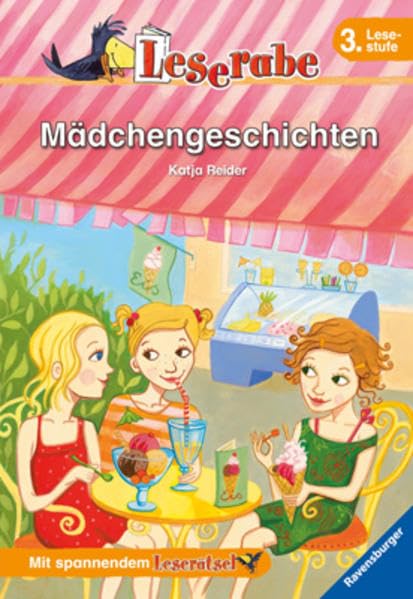 Mädchengeschichten: Mit spannendem Leserätsel. 3. Lesestufe (Leserabe - Schulausgabe in Broschur) Novels & Short Stories