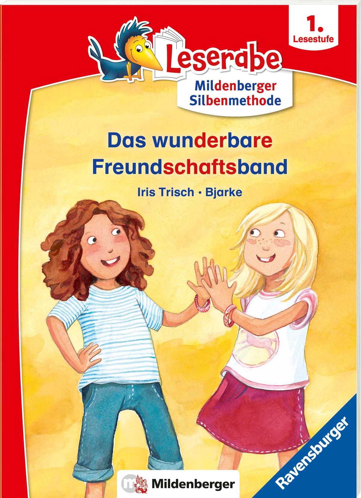 Das wunderbare Freundschaftsband - Leserabe 1. Klasse - Erstlesebuch für Kinder ab 6 Jahren Novels & Short Stories