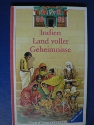 Indien, Land voller Geheimnisse (Die Welt entdecken) Books