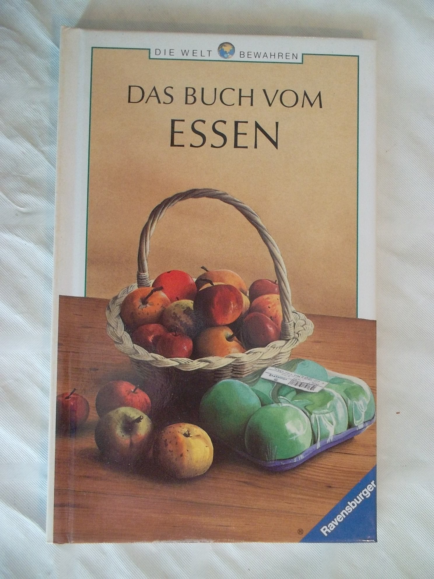 Das Buch vom Essen (Ravensburger Taschenbücher - Die Welt bewahren) Health, Nutrition & Fitness