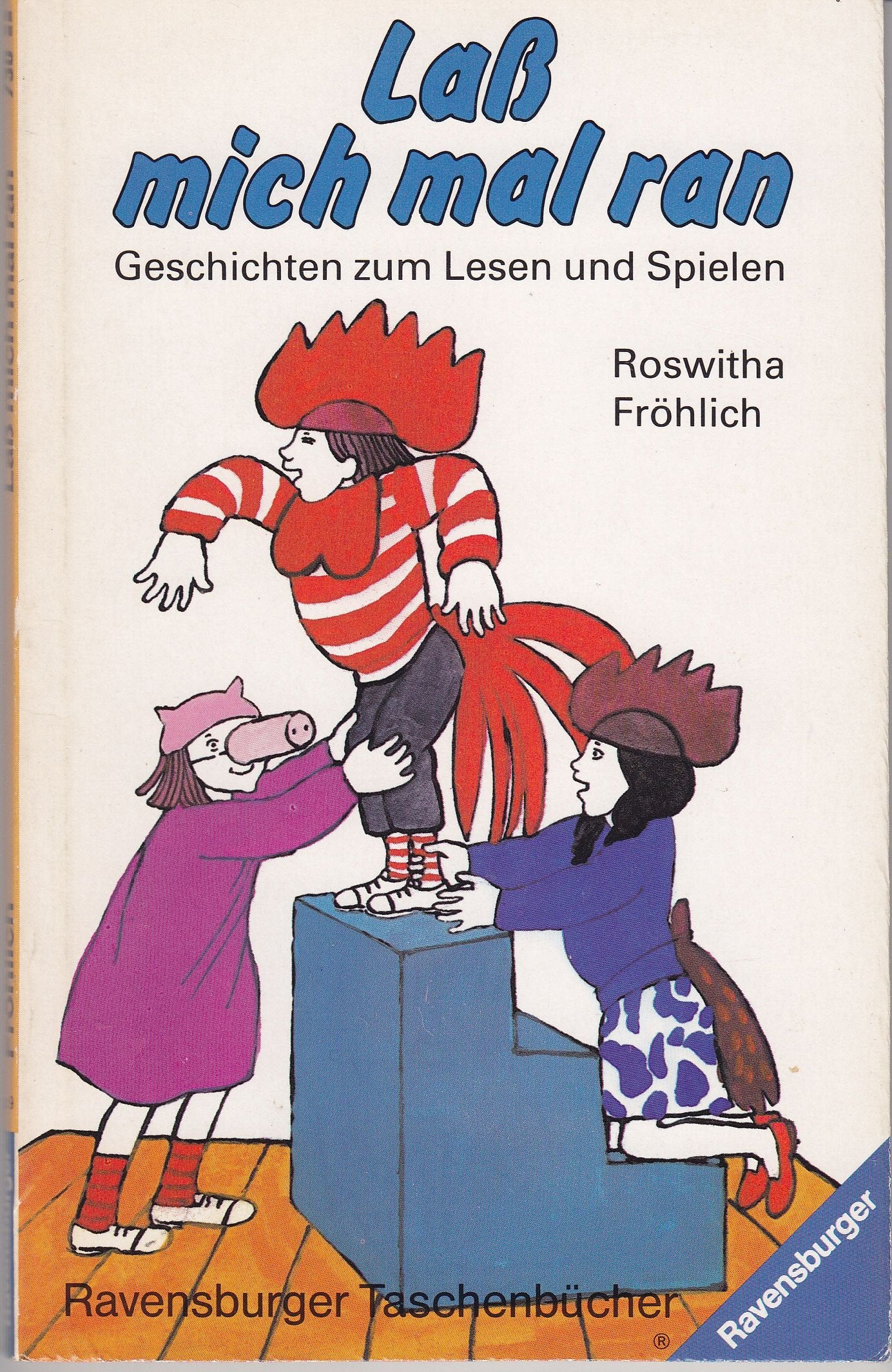 Laß mich mal ran. Geschichten zum Lesen und Spielen. Books