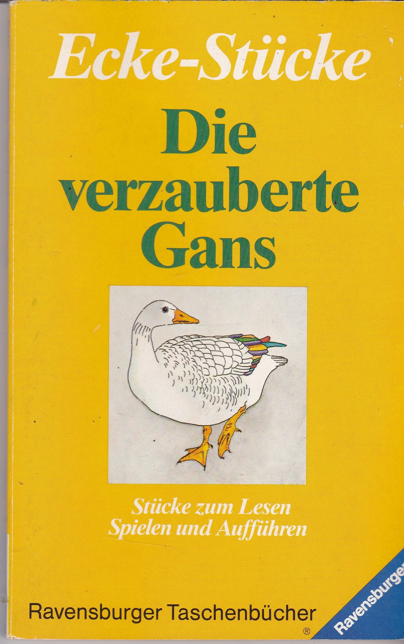 Die verzauberte Gans. Stücke zum Lesen, Spielen und Aufführen. Books