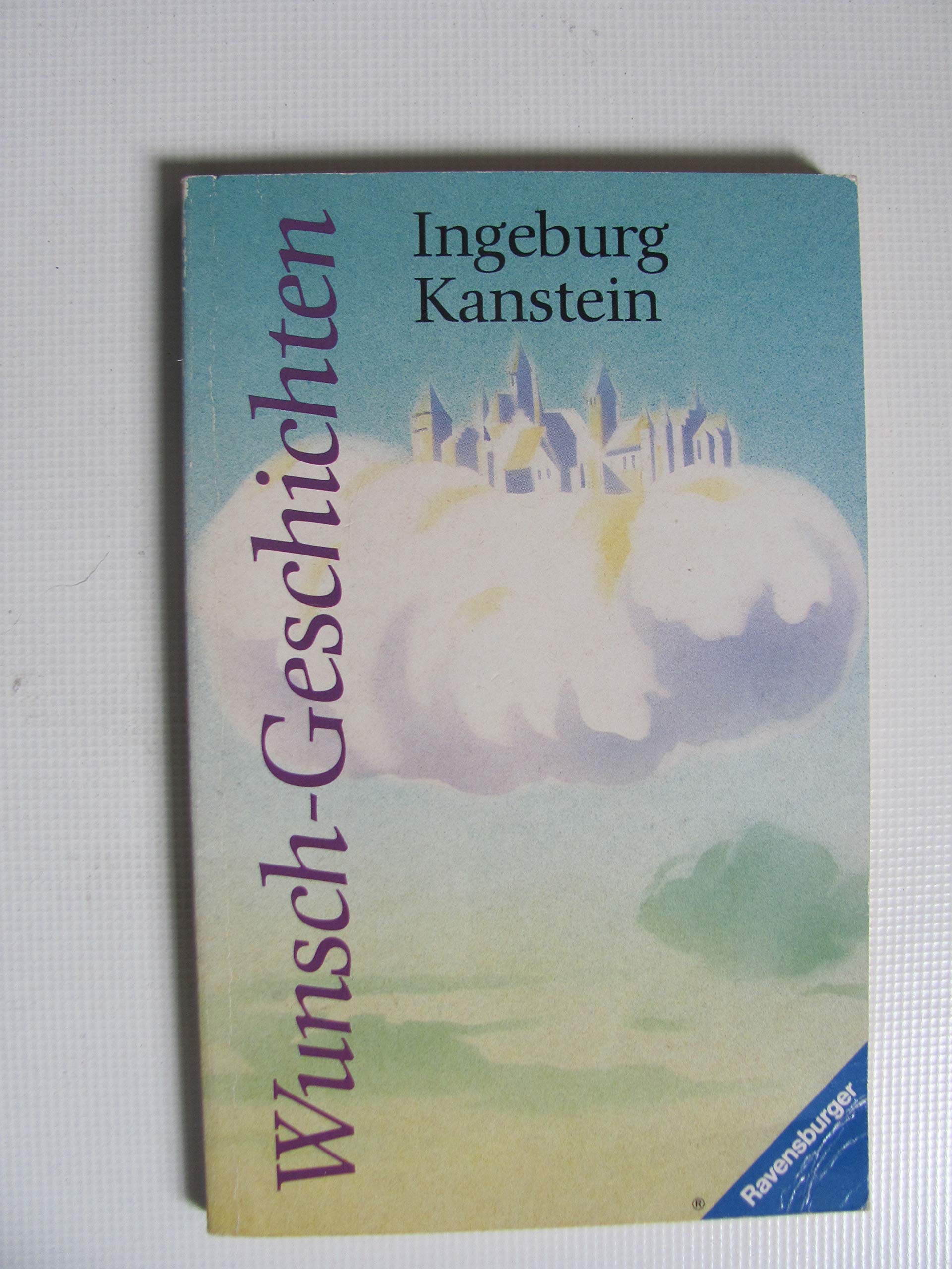 Wunsch-Geschichten (Ravensburger Taschenbücher) Books