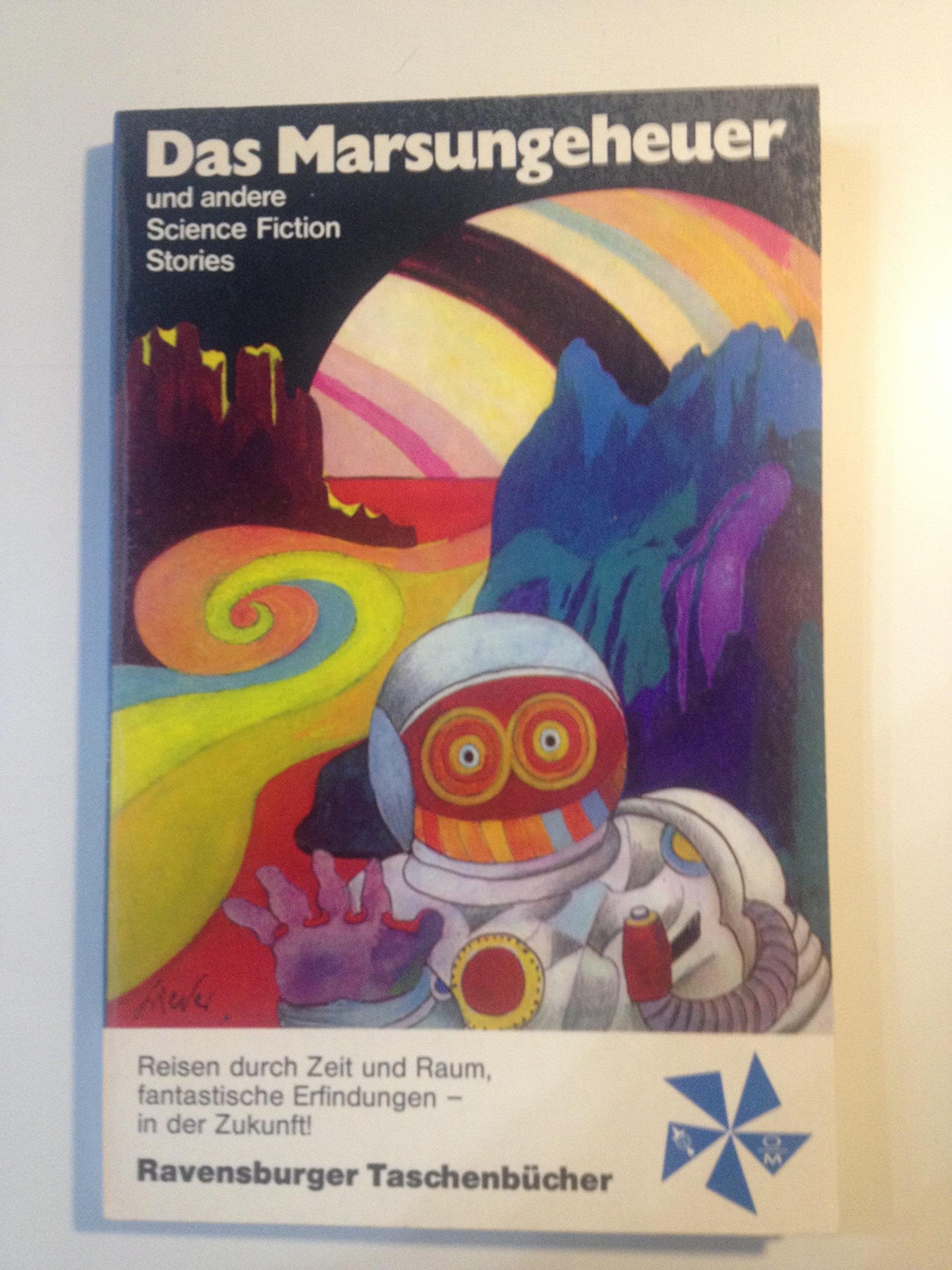 Das Marsungeheuer und andere Science Fiction Stories Books
