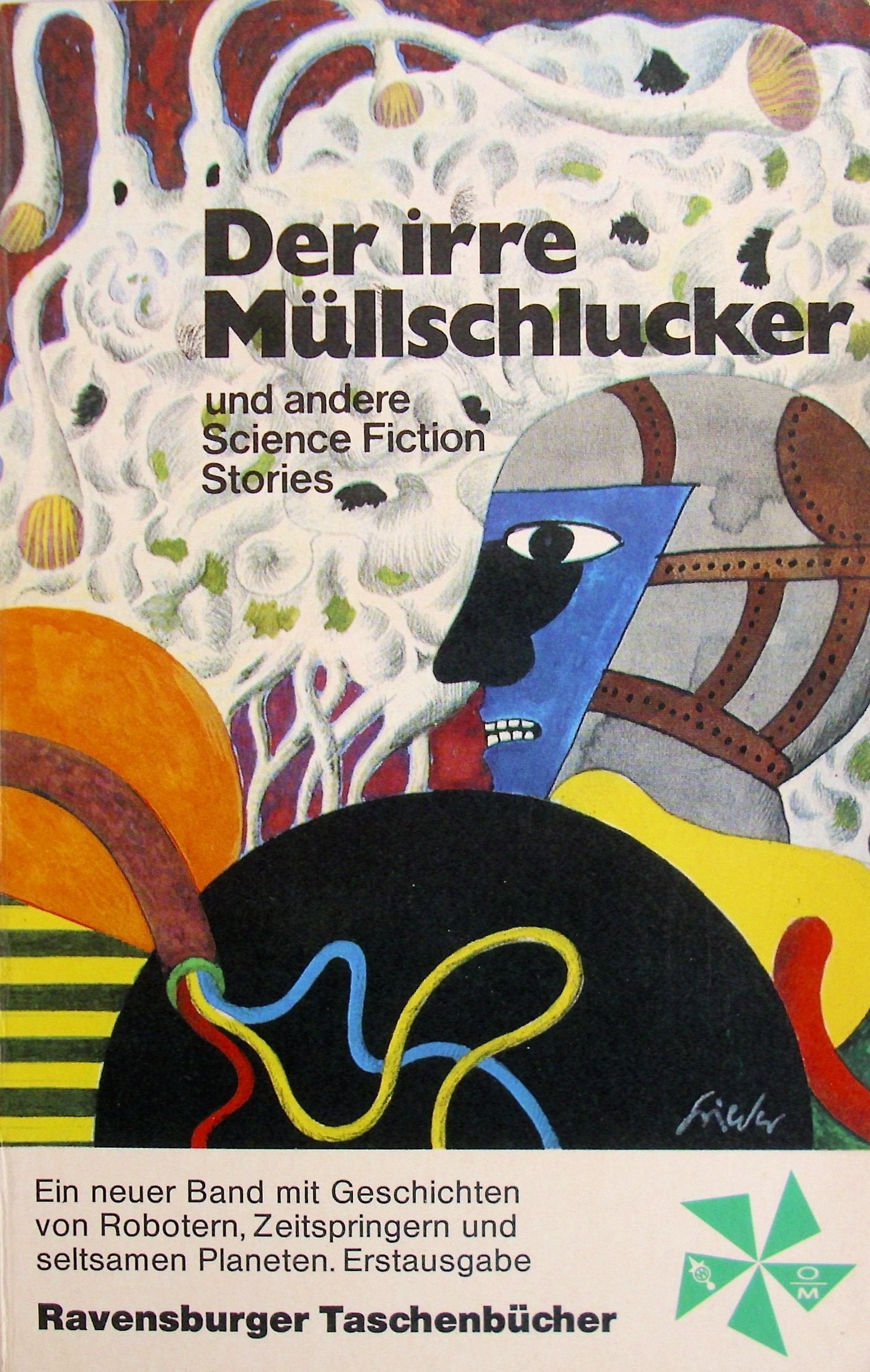 Der irre Müllschlucker und andere Science Fiction Stories Books