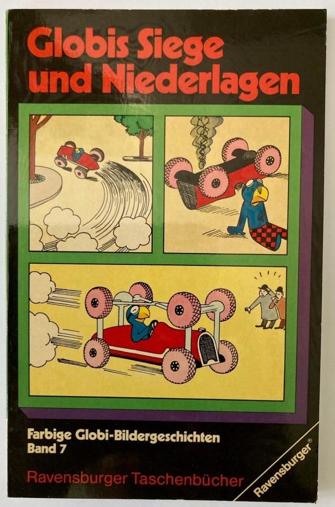 Globis Siege und Niederlagen. ( Globi- Bildergeschichten, 7.) book
