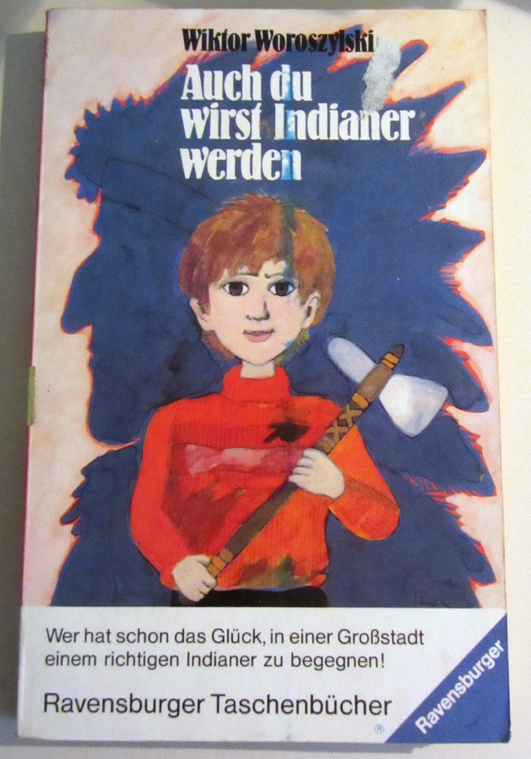 Auch du wirst Indianer werden. Books