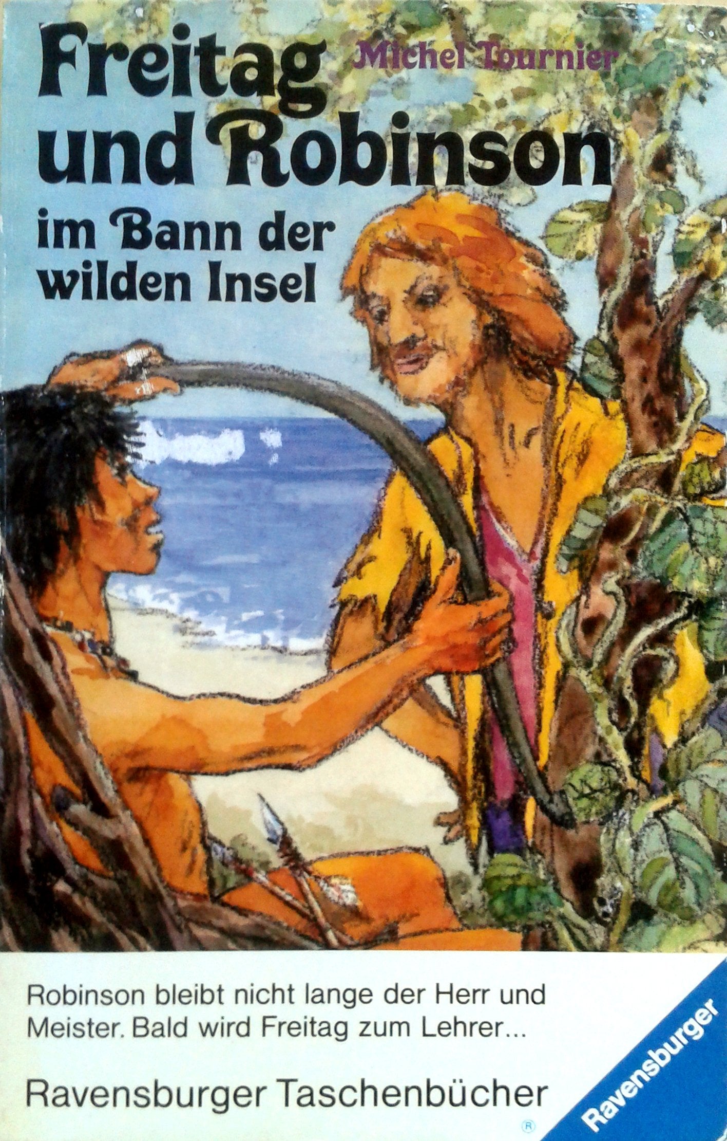 Robinson und Freitag im Bann der wilden Inseln. Books
