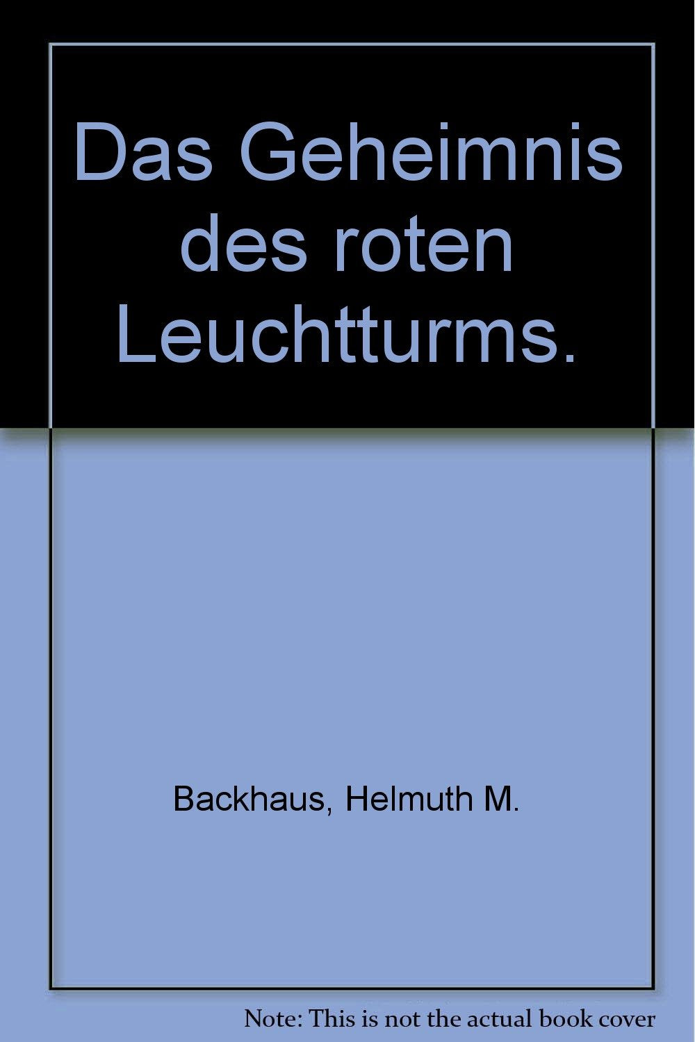 Das Geheimnis des roten Leuchtturms Books