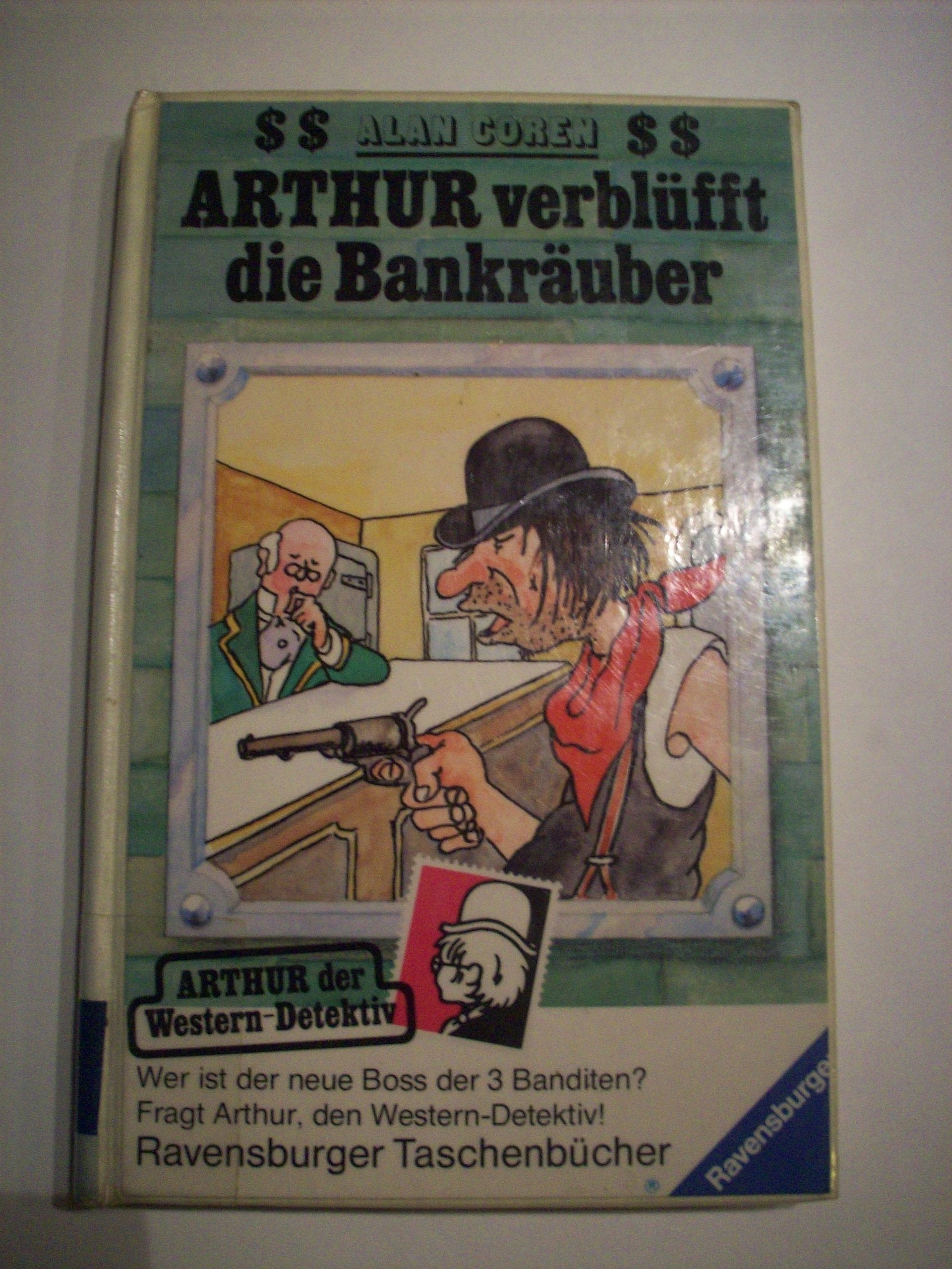 Arthur verblüfft die Bankräuber. Books