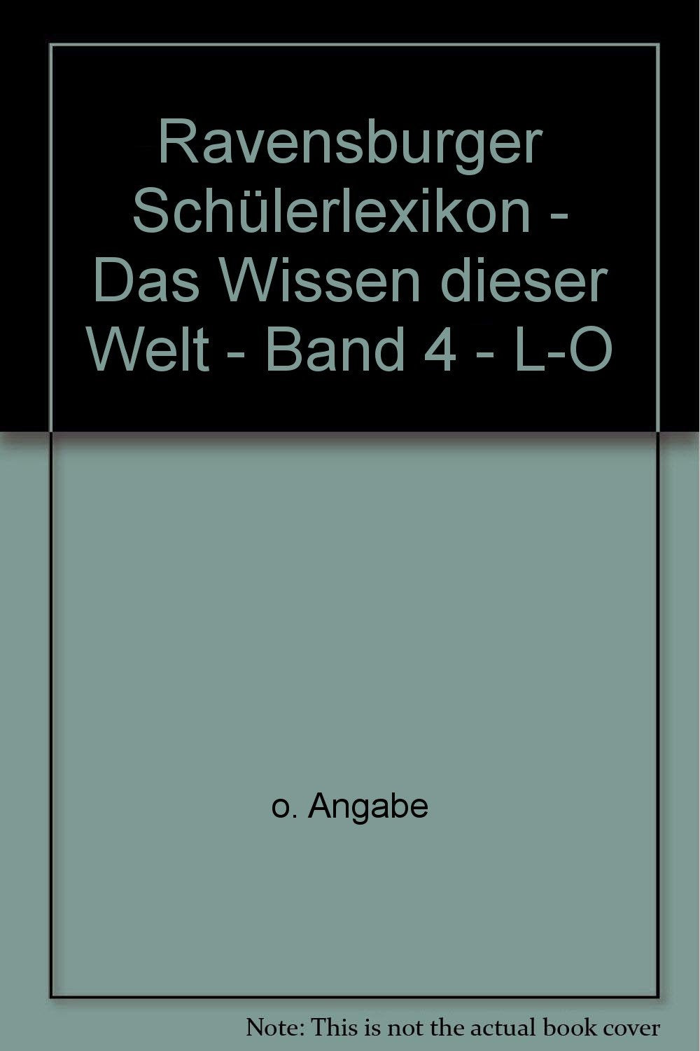 Ravensburger Schülerlexikon - Das Wissen dieser Welt - Band 4 - L-O - bk1012 Books