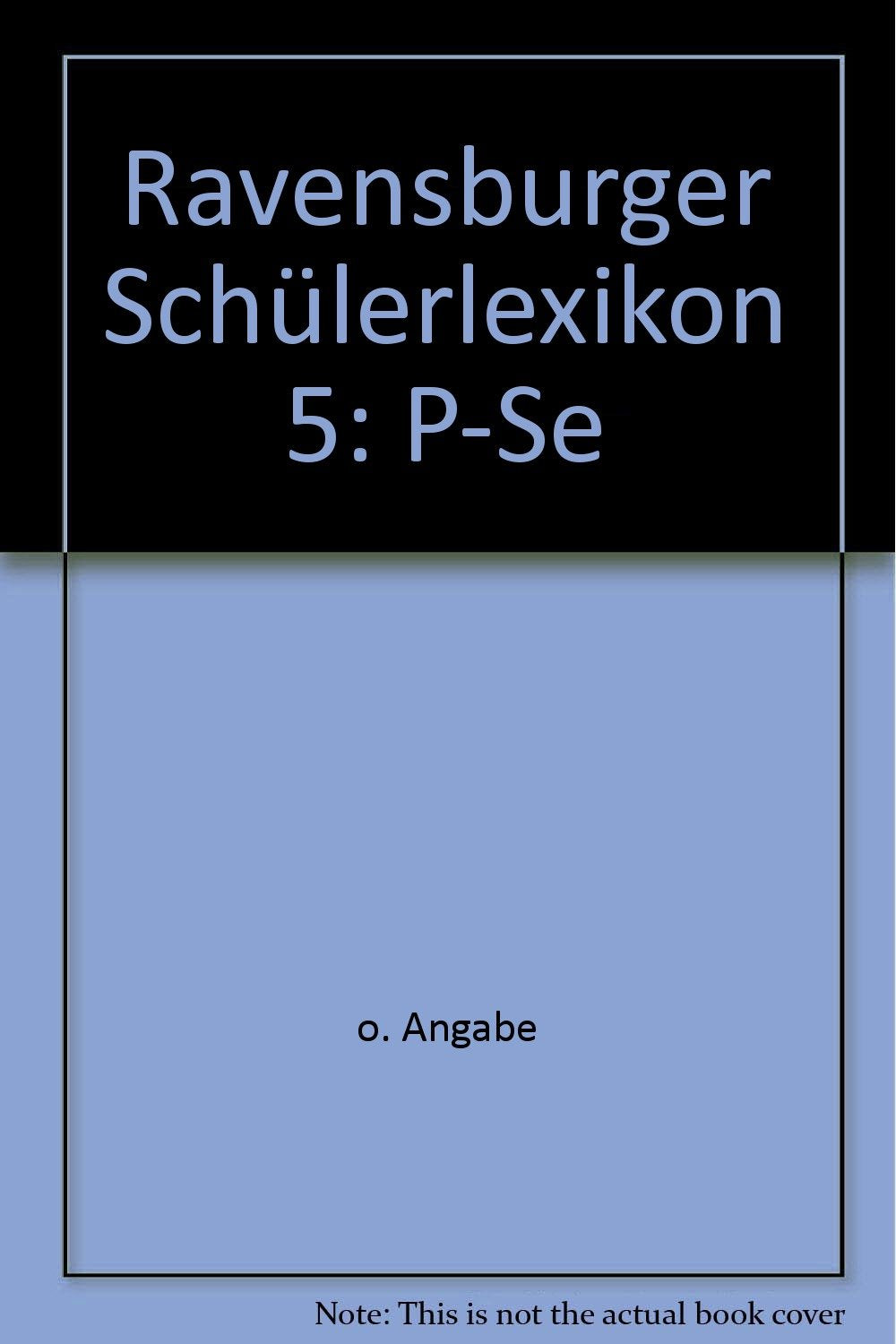 Ravensburger Schülerlexikon 5: P-Se - bk2061 Books