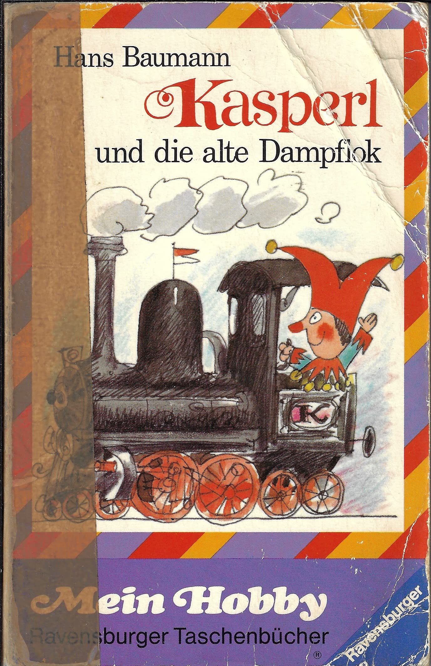Kasperl und die alte Dampflok. 3+4+5 - ein Dutzend Kasperlspiele und Kasperlspäße Books