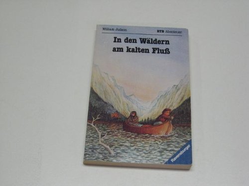 In den Wäldern am kalten Fluß. Fiction