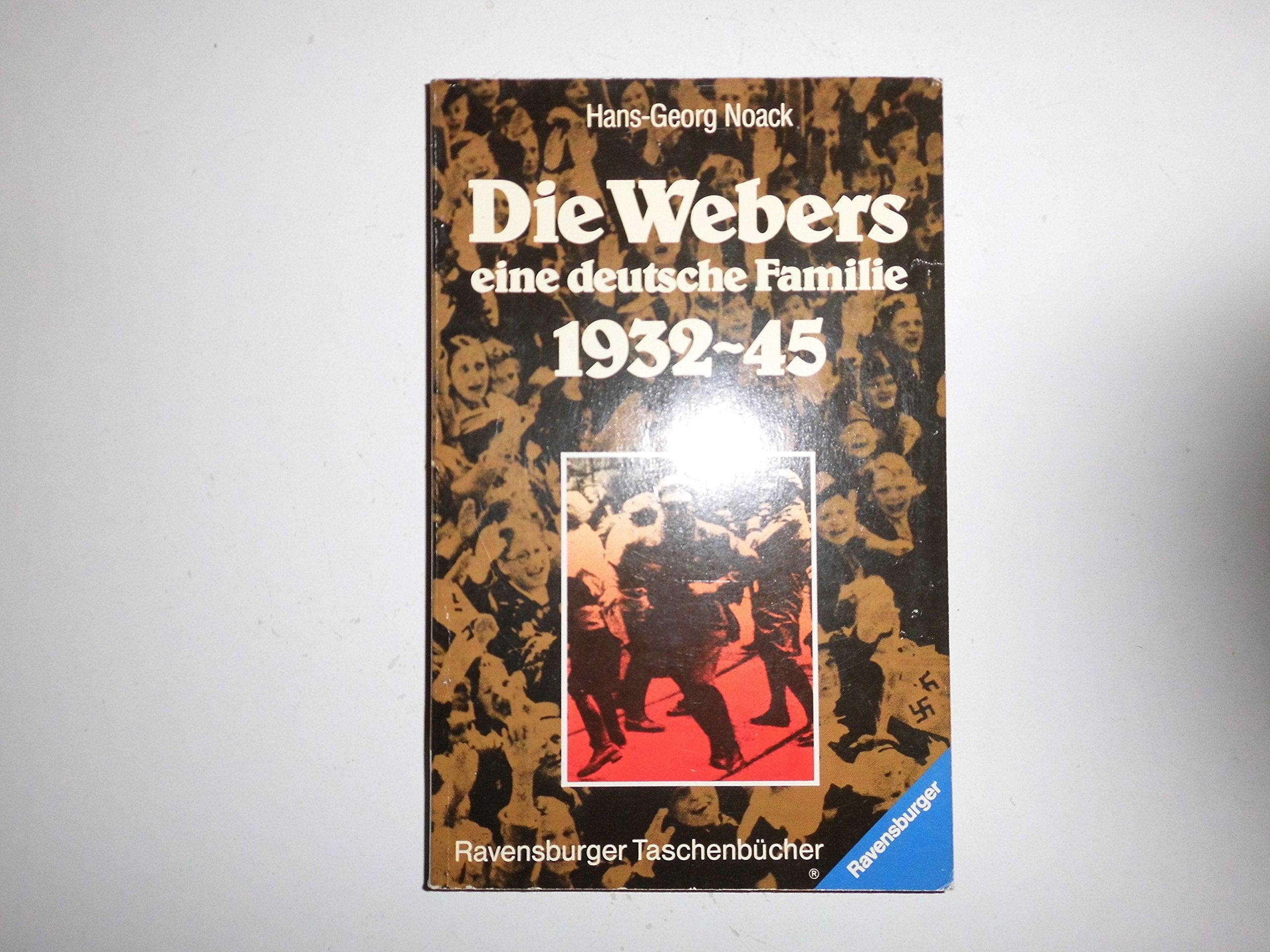 Die Webers: eine deutsche Familie 1932-1945 (Ravensburger Taschenbücher) Books