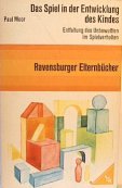 Das Spiel in der Entwicklung des Kindes. Entfaltung des Unbewußten im Spielverhalten Books