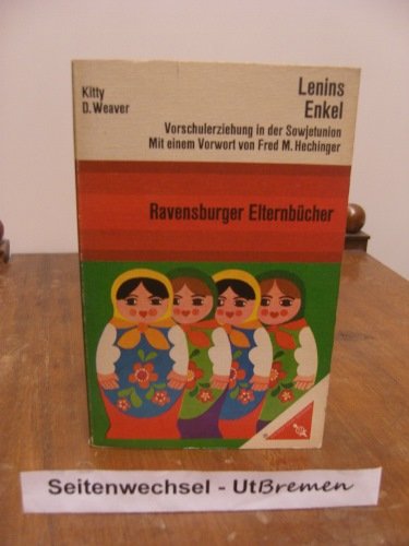 Lenins Enkel. Vorschulerziehung in der Sowjetunion Memories