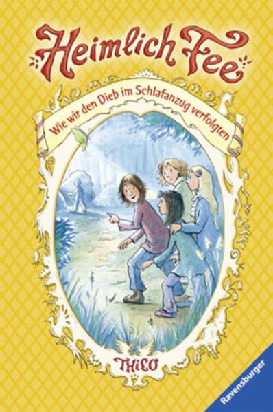 Wie wir den Dieb im Schlafanzug verfolgten (Heimlich Fee, Band 2) Novels & Short Stories