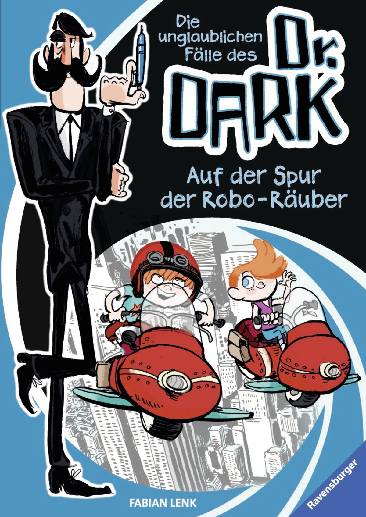Die unglaublichen Fälle des Dr. Dark 2: Auf der Spur der Robo-Räuber Novels & Short Stories