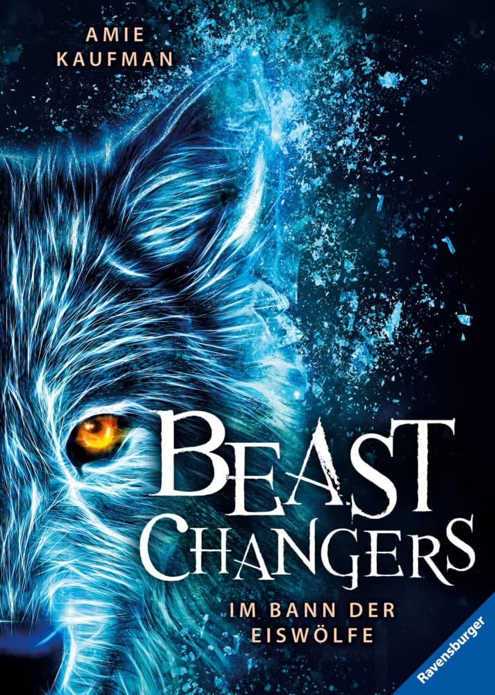 Beast Changers, Band 1: Im Bann der Eiswölfe Novels & Short Stories