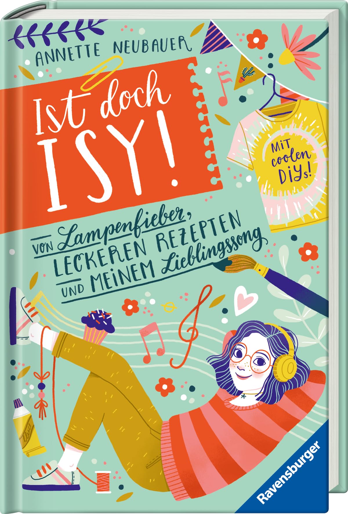 Ist doch Isy!, Band 2 - Von Lampenfieber, leckeren Rezepten und meinem Lieblingssong Business & Technology