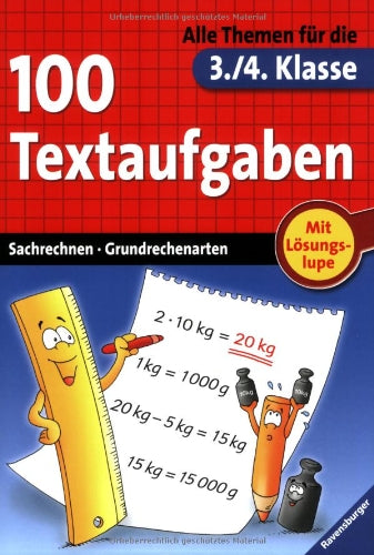 100 Textaufgaben (3./4. Klasse): Sachrechnen, Grundrechenarten. Alle Themen für die 3./4. Klasse Study Guides