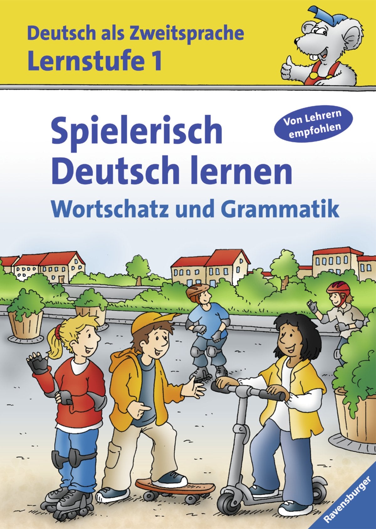 Spielerisch Deutsch lernen (Lernstufe 1): Wortschatz und Grammatik (Deutsch als Zweitsprache) Learning & Reference