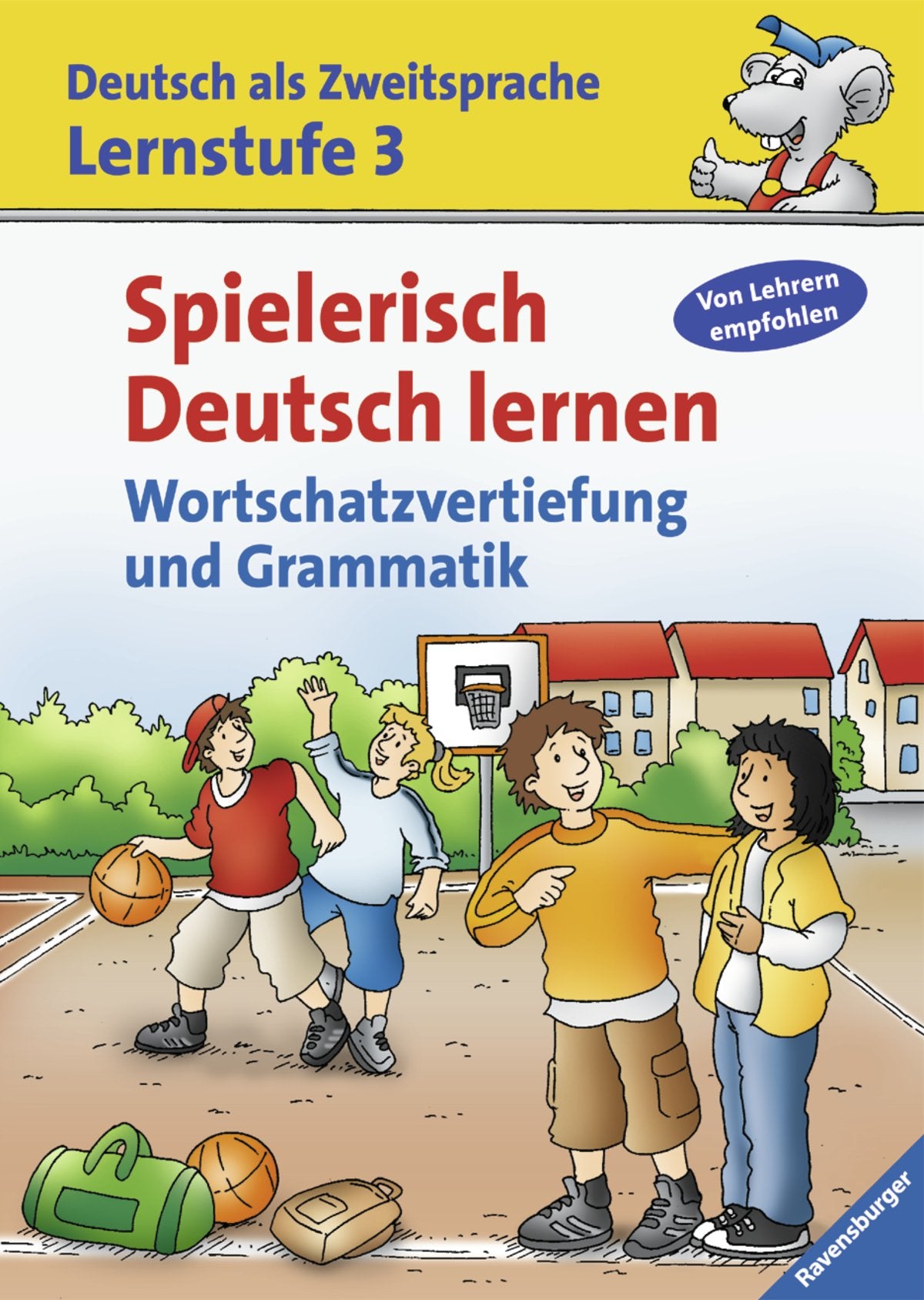 Spielerisch Deutsch lernen (Lernstufe 3): Wortschatzvertiefung und Grammatik (Deutsch als Zweitsprache) Learning & Reference
