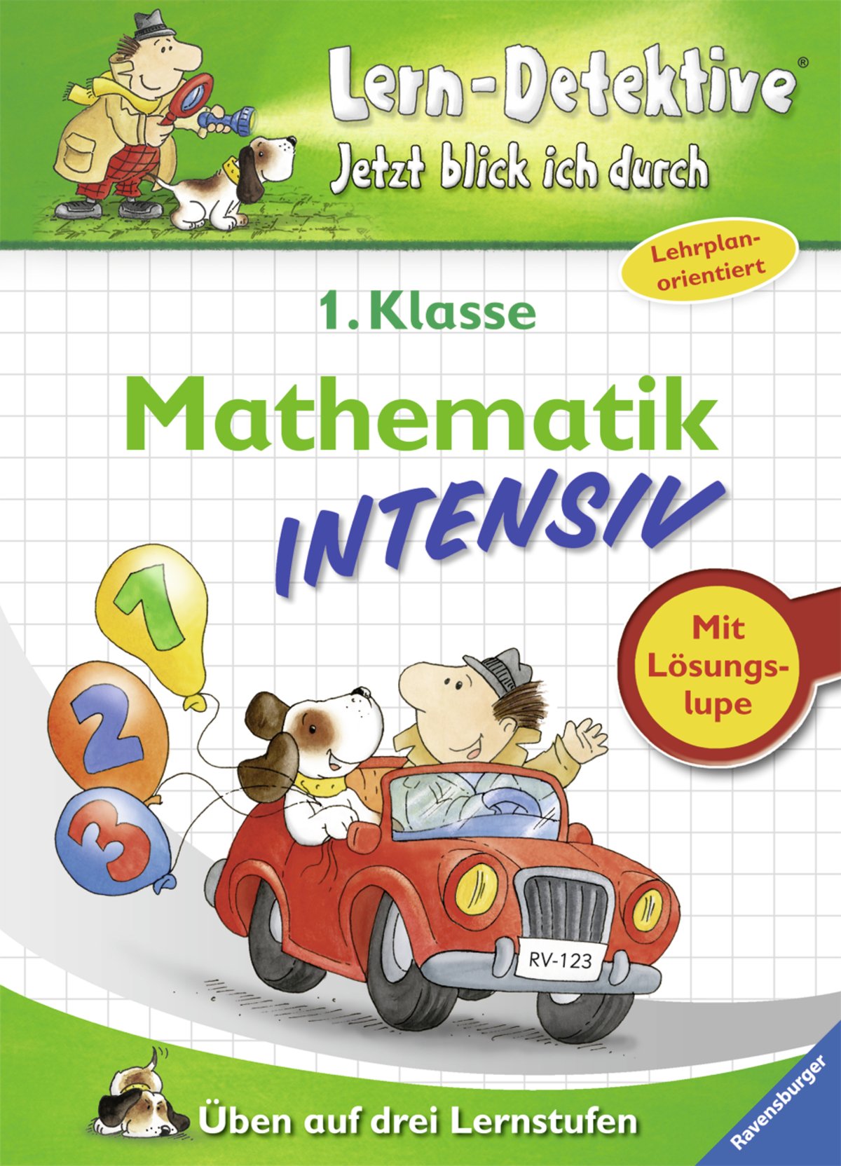 Mathematik intensiv (1. Klasse): Üben auf drei Lernstufen (Lern-Detektive - Jetzt blick ich durch) Study Guides