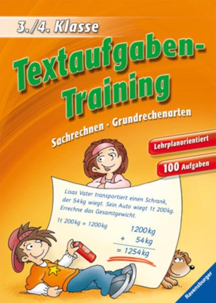 Textaufgaben-Training (3./4. Klasse): Sachrechnen, Grundrechenarten: Sachrechnen, Grundrechenarten. Lehrplanorientiert. 100 Aufgaben Study Guides