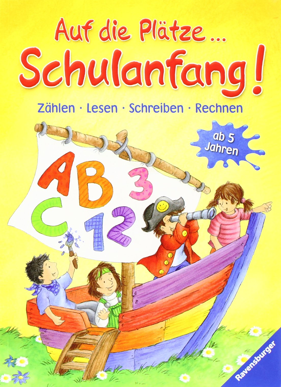 Auf die Plätze, Schulanfang!: Zählen, Lesen, Schreiben, Rechnen Non-fiction