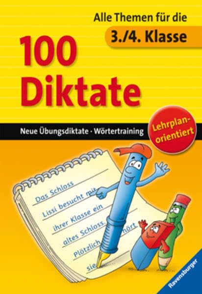 100 Diktate (3./4. Klasse): Neue Übungsdiktate, Wörtertraining. Alle Themen für die 3./4. Klasse. Lehrplanorientiert Study Guides