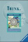 Mind Coach: Trainieren Sie Konzentration und Entspannung. Für mehr persönlichen Erfolg (Think - Mit Gedanken spielen) Leisure & Fun