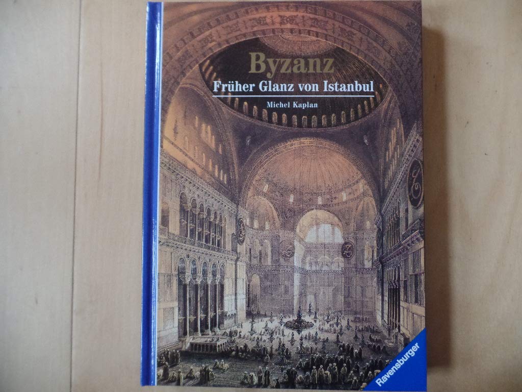 Byzanz: Früher Glanz von Istanbul (Ravensburger Kulturgeschichte der Welt) Film, Art & Culture