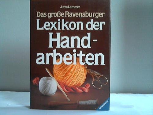 Product Image: Das große Ravensburger Lexikon der Handarbeiten