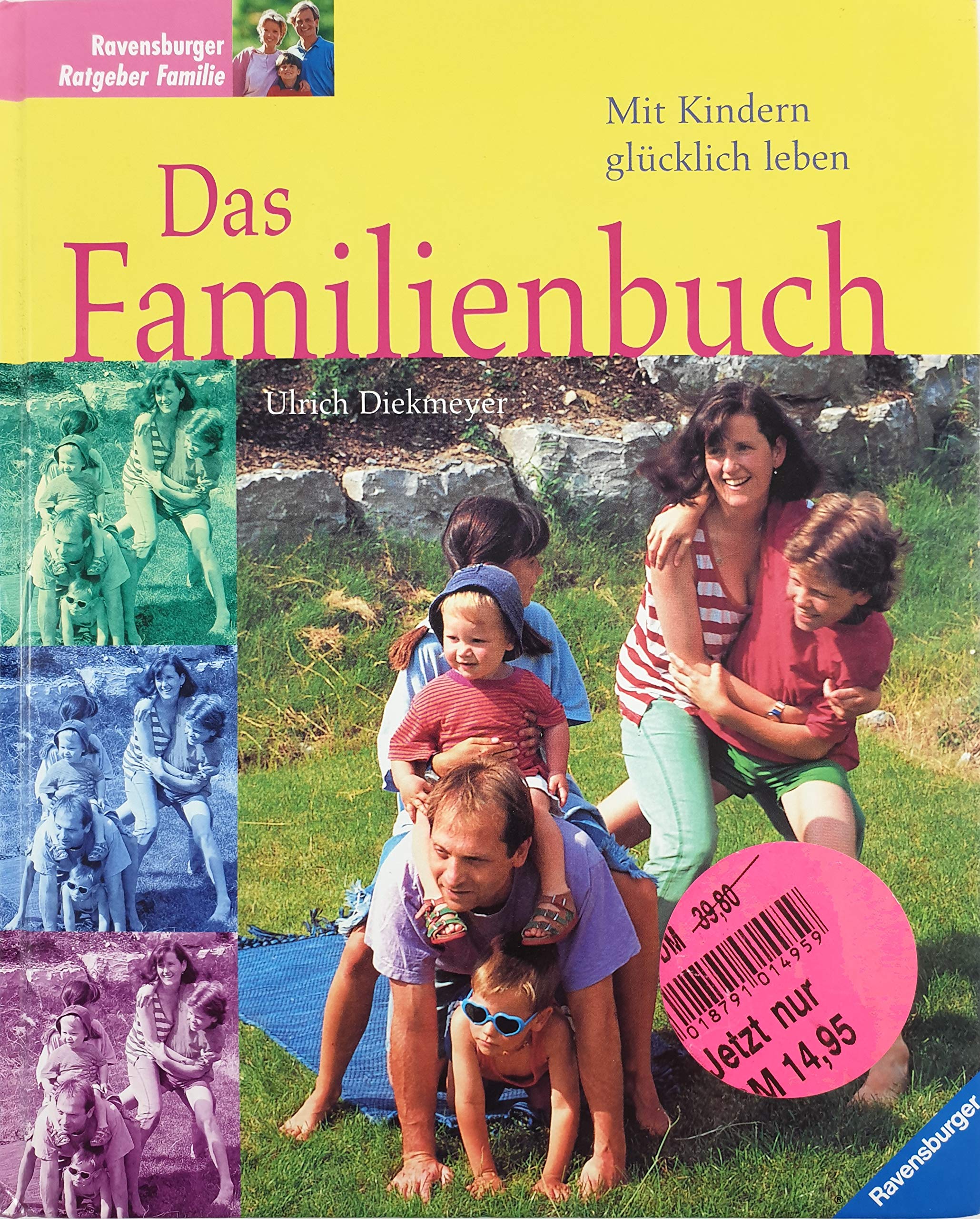 Das Familienbuch: Mit Kindern glücklich leben Parents & Children