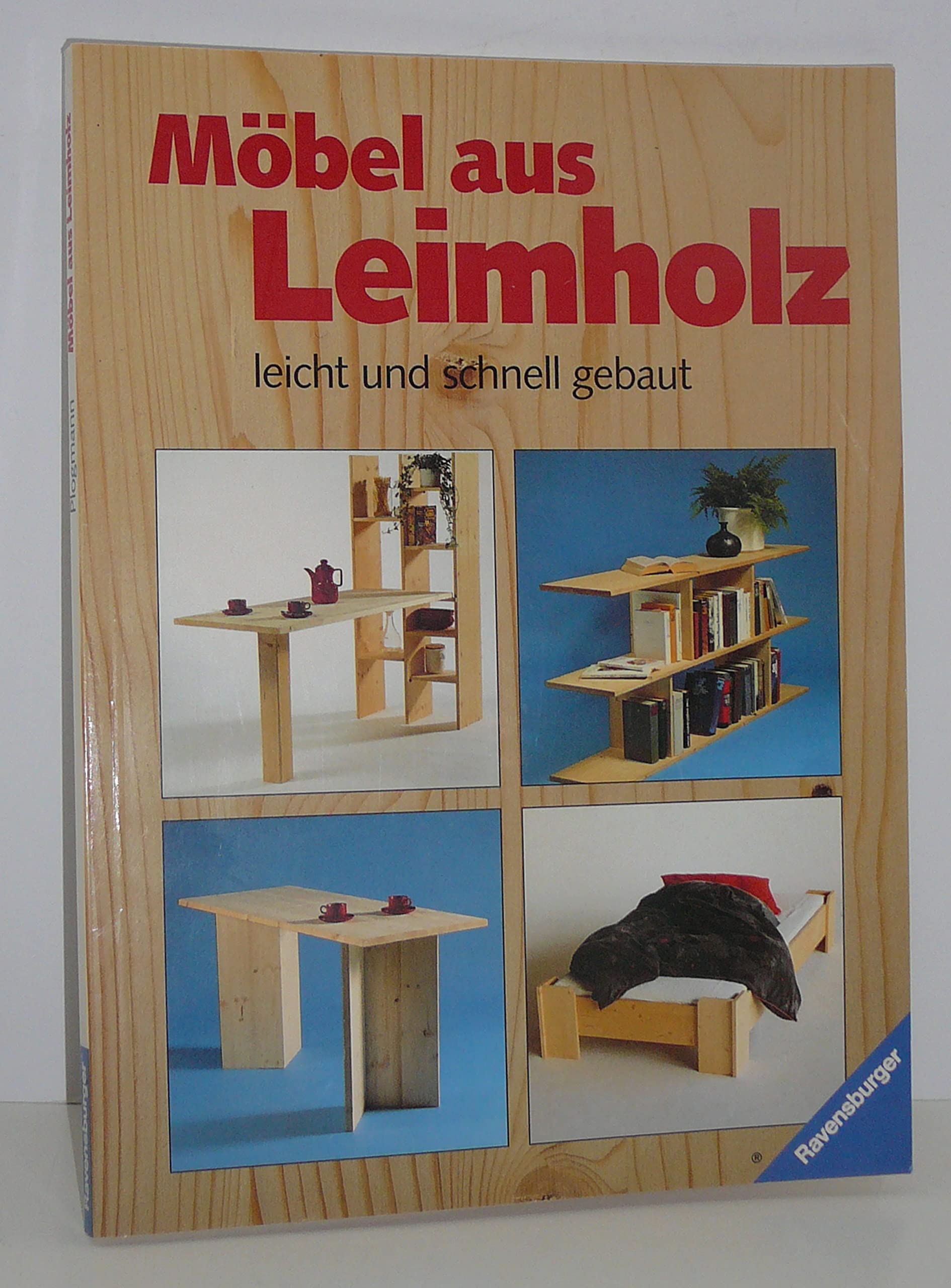 Möbel aus Leimholz leicht und schnell gebaut Books