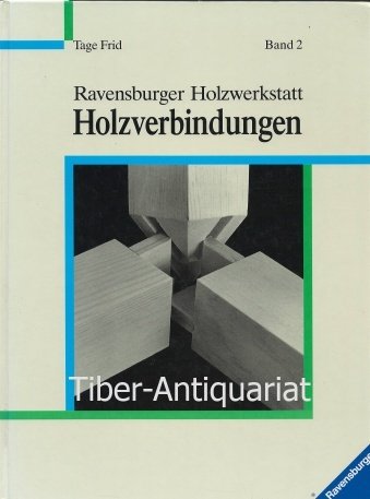 Ravensburger Holzwerkstatt, Band 2: Holzverbindungen Hobbies & Crafts