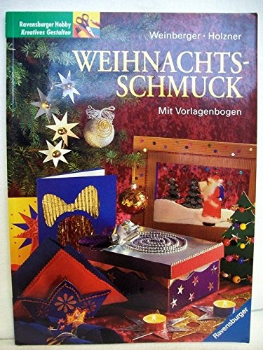 Weihnachtsschmuck: Mit Vorlagenbogen. Mit neuer Rechtschreibung General education