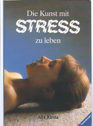 Die Kunst mit Stress zu leben Professional & Reference Books