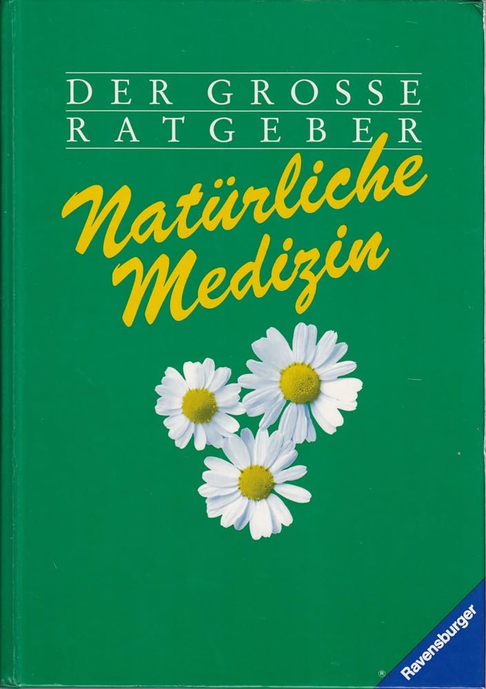 Der grosse Ratgeber: Natürliche Medizin Books