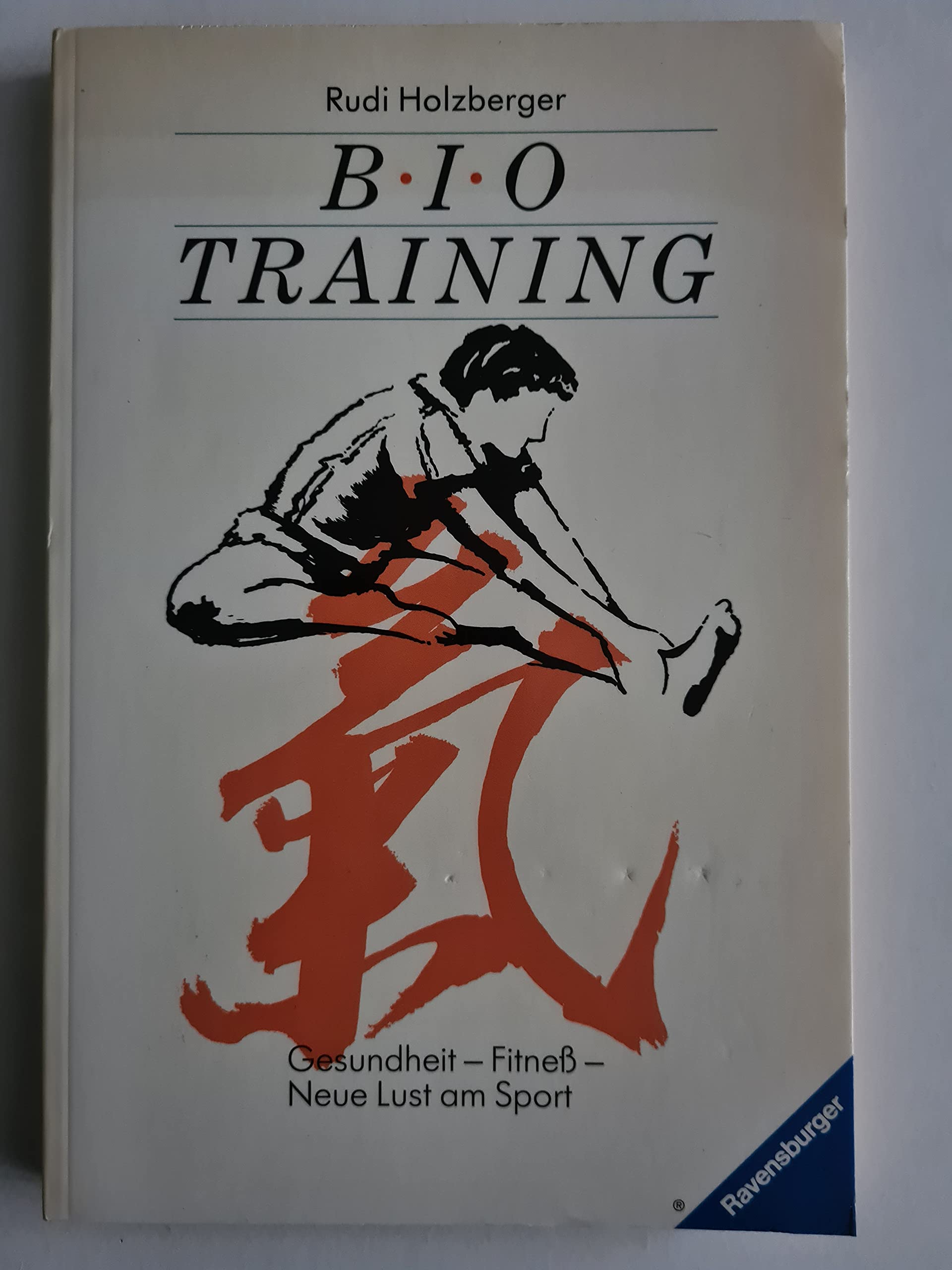 Bio-Training: Gesundheit - Fitness - neue Lust am Sport Health, Nutrition & Fitness