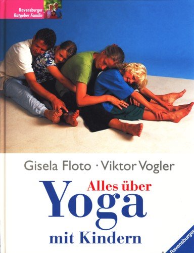 Alles über Yoga mit Kindern (Ravensburger Alles über...) Lifestyle
