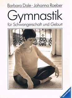 Gymnastik für Schwangerschaft und Geburt (Ravensburger Weisse Reihe) Health, Nutrition & Fitness