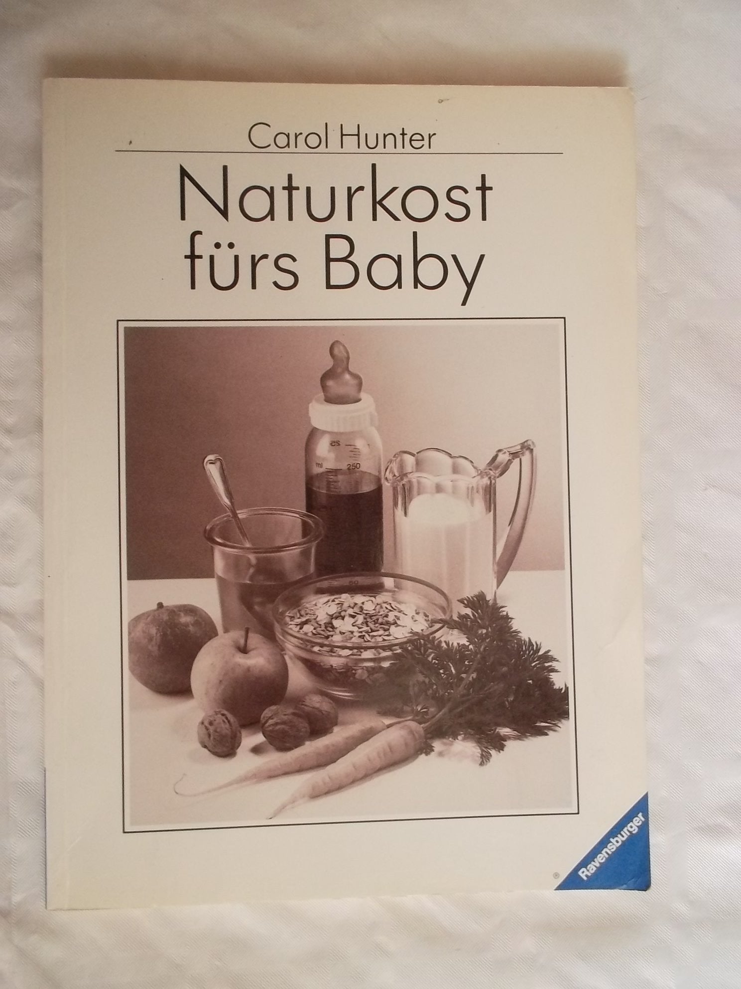 Naturkost fürs Baby (Ravensburger Weisse Reihe) Health, Nutrition & Fitness