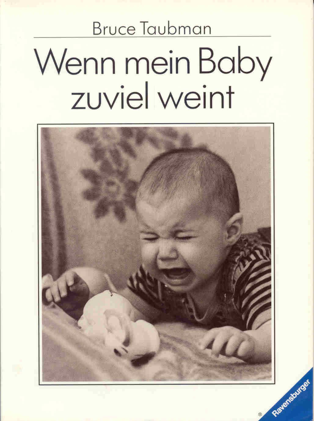 Wenn mein Baby zuviel weint (Ravensburger Weisse Reihe) Health, Nutrition & Fitness